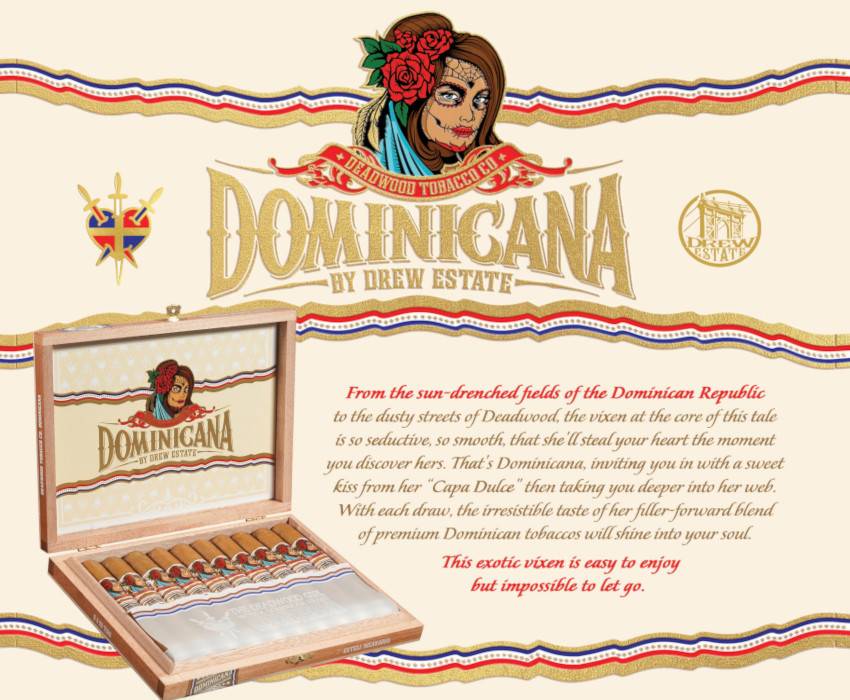 Deadwood Dominicana Cigars.